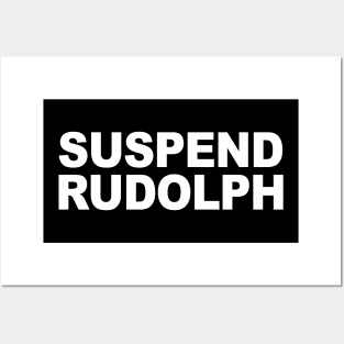 Suspend Rudolph Posters and Art